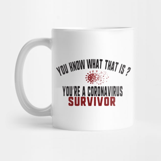 you know what that is? you're a coronavirus survivor by uniqueversion